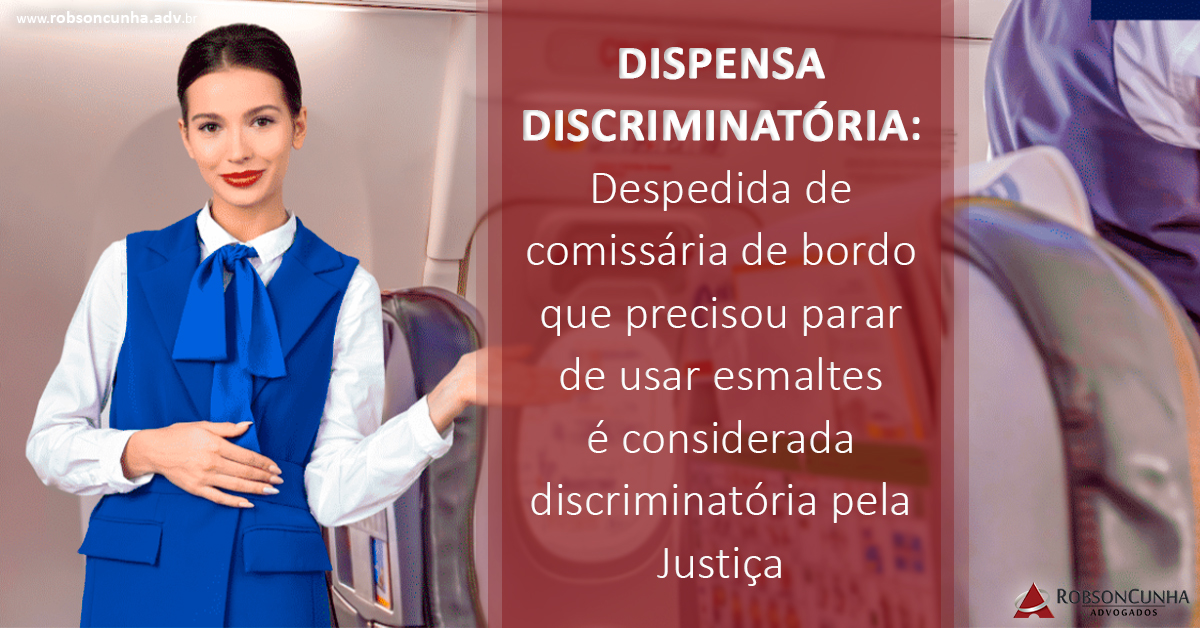 DISPENSA DISCRIMINATÓRIA: Despedida de comissária de bordo que precisou parar de usar esmaltes é considerada discriminatória pela Justiça
