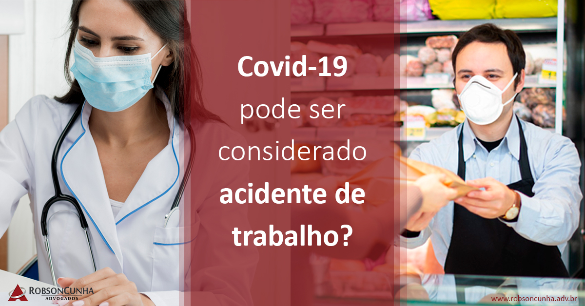 Covid-19 pode ser acidente de trabalho? 