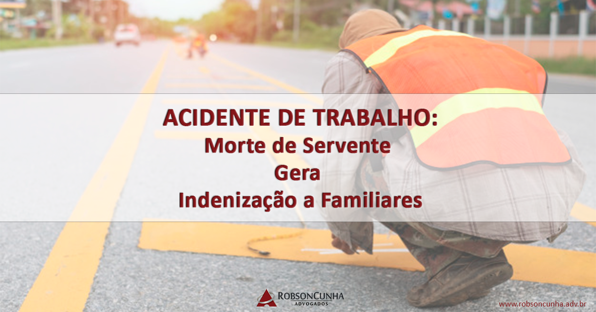 ACIDENTE DE TRABALHO: Família receberá R$ 100 mil de indenização de construtora pela morte de servente que trabalhava às margens de rodovia e estava em situação de risco