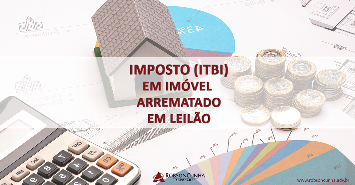 Saiba quanto pagar de Imposto (ITBI) em imóvel arrematado em Leilão | Direito Tributário 